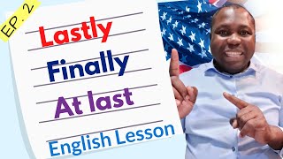 English Words Finally vs At last vs Lastly vs In the end  Learn English [upl. by Kin]