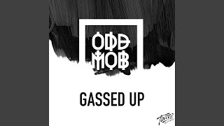 Gassed Up [upl. by Aiuhsoj]