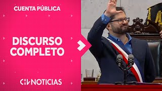 DISCURSO COMPLETO  La Primera Cuenta Pública del gobierno de Gabriel Boric  CHV Noticias [upl. by Jaehne]