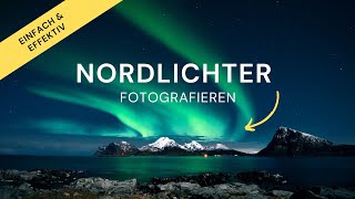 Wei man die NORDLICHTER  Aurora 2024 fotografiert Eine einfache Anleitung zum nachmachen [upl. by Dotson145]