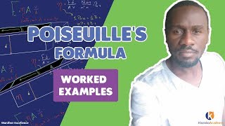 Poiseuilles formula fluid flow  solved problems  Kisembo Academy [upl. by Myranda]