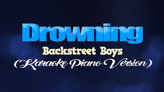 DROWNING  Backstreet Boys KARAOKE PIANO VERSION [upl. by Elbert]