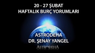 Balık  20  27 Şubat Haftalık Burç Yorumu  Dr Şenay Devi [upl. by Henigman]