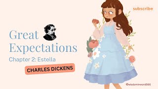 GREAT EXPECTATIONS STORY TELLING  Chapter 2 Estella  Wisdom in Word [upl. by Mcneely]