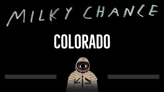 Milky Chance • Colorado CC 🎤 Karaoke Instrumental Lyrics [upl. by Eyssej610]