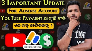 3 Important Update For Adsense Account  Adsense Me YouTube Payment Ata He To Ye Kam Karlo Abhi [upl. by Nylecaj]