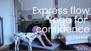 24 MINUTE Express Yoga flow for confidence [upl. by Ivor]