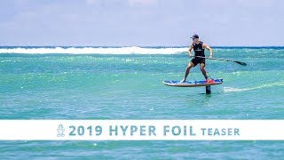 2019 Starboard Hyper Foil Teaser [upl. by Brian]