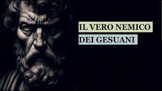 quotIl vero nemico dei gesuaniquot [upl. by Caitlin9]