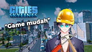 【CitiesSkylines】 mudah kok gamenya suer [upl. by Artema]