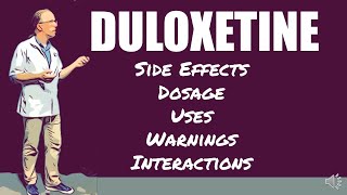 🔴 Duloxetine Side Effects Dosage Uses Warnings and Interactions [upl. by Nereus678]