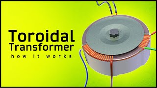 How a Toroidal Transformer Works ⚡ What is a Toroidal Transformer [upl. by Scales]