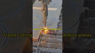 Flame cutting of medium and thick plates flame lasercutting steel [upl. by Courtney]