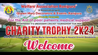 WELFARE ASSOCIATION RANIPURA ®  QUEEN MARRY EVENTS  PROUDLY PRESENTS CHARITY TROPHY 2K24 [upl. by Englebert16]