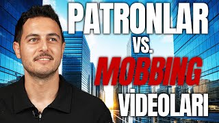 PATRONLAR MOBBING VİDEOLARINI İZLİYOR [upl. by Eelyak]