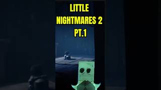 Little Nightmares 2 Playthrough PT1 [upl. by Ettenal]