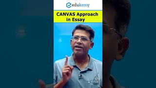 How CANVAS Approach power your UPSC Essays  Shabbir Sir  Edukemy IAS essay upsc essaywriting [upl. by Ahsyad]