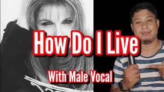 How Do I Live  Trisha Yearwood Karaoke  With Male Vocal [upl. by Caria609]