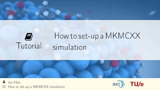 Tutorial How to setup a MKMCXX simulation [upl. by Ibba536]