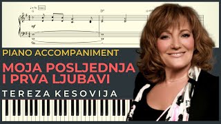 MOJA POSLJEDNJA I PRVA LJUBAVI – Tereza Kesovija  Piano Karaoke Cover amp Tekst  NOTE za klavir [upl. by Aleafar794]