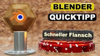 Blender Quicktipp Tutorial  Schneller highpoly Schraub Flansch [upl. by Ahsauqal]