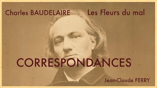 Correspondances Charles BAUDELAIRE  Les Fleurs du Mal [upl. by Sydel188]