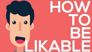 HOW TO BE LIKEABLE PERSON  5 TIPS TO BE MORE LIKEABLE AT SCHOOL OR WORK [upl. by Aelak640]