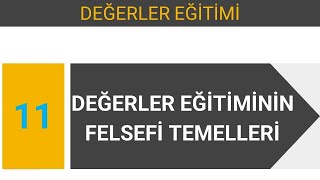 DEĞERLER EĞİTİMİNİN FELSEFİ TEMELLERİ [upl. by Josi]