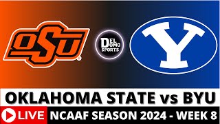 OKLAHOMA STATE VS BYU LIVE 🏈 NCAAF COLLEGE FOOTBALL PlaybyPlay  WEEK 8  OCT 18 2024 [upl. by Effie]