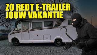 HOE ETRAILER JE KAMPEERVAKANTIE KAN REDDEN  Campingtrend [upl. by Firestone330]