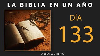 La Biblia En Un Año  Día 133 [upl. by Anibas275]