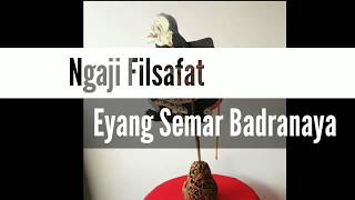 Ngaji Filsafat Ketuhanan Eyang Semar Badranaya manusia langit part II Dr Fahrudin Faiz SAg MAg [upl. by Ahtela]