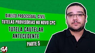 TUTELAS PROVISÓRIAS NO NOVO CPC  Parte 5  Direito Processual Civil [upl. by Sirehc]