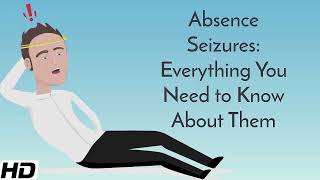 Absence seizure Causes Signs and Symptoms Diagnosis and Treatment [upl. by Atsahs]