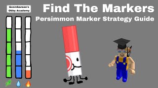 Persimmon Marker Strategy Guide  Find The Markers  Goombarean’s Obby Academy [upl. by Ennayr]