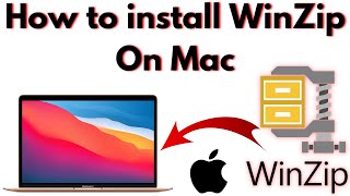 How to Install Winzip on Mac  How to Install Winrar on Macbook 2023 [upl. by Aneeuqahs]