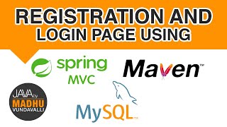 REGISTRATION AND LOGIN PAGE USING SPRING MVC  MAVEN  MYSQL  JAVA By Madhu Vundavalli [upl. by Nevah]