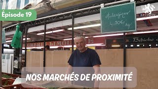 EPISODE 19  NOS MARCHES DE PROXIMITE [upl. by Katya]