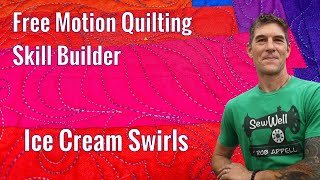 Machine Quilting Skill Builder with Rob Appell  Ice Cream Swirls [upl. by Barta231]