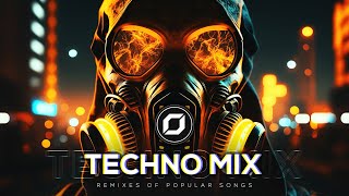 TECHNO MIX 2023 💣 Remixes Of Popular Songs 💣 Only Techno Bangers [upl. by Anailuy730]