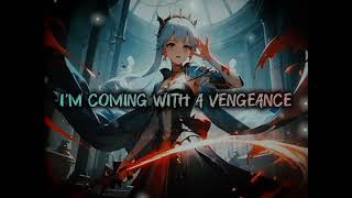 neoni saintcardinal silverber NightcoreLyrics❄Vengeance quotGlitchy and Flashy Warningquot [upl. by Eibbed481]