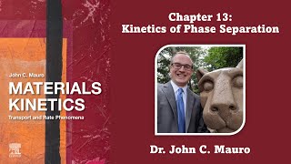 Kinetics of Phase Separation Chapter 13 Materials Kinetics [upl. by Novihc513]