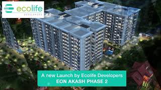 Ecolife  Phase 2  Akash Elements of Nature EON [upl. by Esilahs]