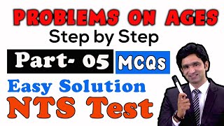 Problems on Ages  NTS Quantitative Reasoning and Math MCQ’s  NTS GAT General Test – Part 05 [upl. by Analaf469]