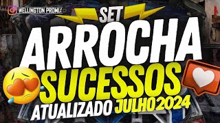 🔴 SET ARROCHA SÓ SUCESSOS 😍 ATUALIZADO JULHO 2024 ARROCHA SET VERÃO 2024 [upl. by Leuqer633]