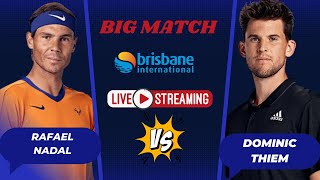 ATP LIVE RAFAEL NADAL VS DOMINIC THIEM ATP BRISBANE OPEN 2023 TENNIS PREVIEW STREAM [upl. by Anyale]