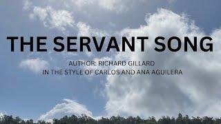 THE SERVANT SONG [upl. by Annahavas]