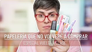 PAPELERÍA QUE NO VOLVERÉ A COMPRAR I Material escolar que no repetiré I Especial VUELTA AL COLE [upl. by Ieppet]