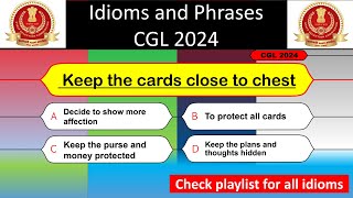 Idioms and Phrases asked in CGL 2024  Keep the cards close to chest [upl. by Emmeline]