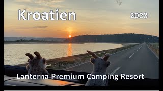 Kroatien 2023 Lanterna Premium Camping Resort [upl. by Natsuj28]